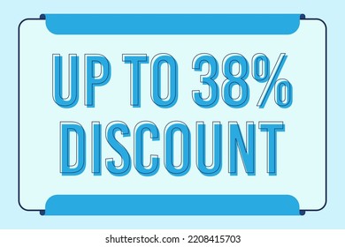 Discount up to 38%. Discount offer price sign. Special offer symbol. Vector illustration of a discount tag badge. Perfect template design for shop and sales banners