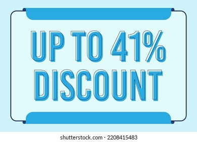 Discount up to 41%. Discount offer price sign. Special offer symbol. Vector illustration of a discount tag badge. Perfect template design for shop and sales banners