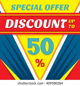Discount up to 50 % - advertising vector banner for business projects. Special offer concept sticker layout.