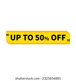 Discount 50 Up To In Yellow Color With Rectangle Shape For Advertising
