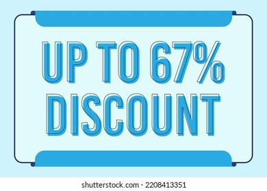 Discount up to 67%. Discount offer price sign. Special offer symbol. Vector illustration of a discount tag badge. Perfect template design for shop and sales banners