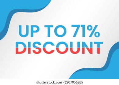 Discount up to 71%. Discount offer price sign. Special offer symbol. Vector illustration of a discount tag badge. Perfect template design for shop and sales banners