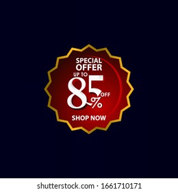 Discount up to 85% off Special Offer Shop Now Tag Label Vector Template Design Illustration