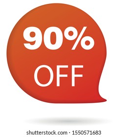 Discount up to 90 percent off speech bubble, Red Vector Banner speech bubble on white background, for your web site design, logo, app, UI. Vector illustration, EPS10.