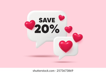 Discount chat speech bubble. Social media concept. Save 20 percent off tag. Sale Discount offer price sign. Special offer symbol. 3d hearts chat bubble. Vector