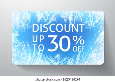 Cupón de descuento con fondo de patrón helado. Cristales de hielo congelados con copos de nieve y texto de venta: hasta un 30% de descuento. Plantilla de diseño de vectores de invierno útil para tarjeta de regalo, tarjeta de compra (tarjeta de fidelización)