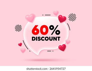 Discount glass speech bubble. Social media concept. 60 percent discount tag. Sale offer price sign. Special offer symbol. 3d hearts love speech bubble. Vector