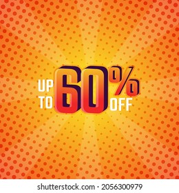Discount Label up to 60% off Vector with Halftone Comic Background Template Design Illustration. Promotion Flyer, Retro Label