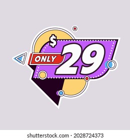 Discount label Only $29 with dollars icon. Sticker Offer Badge. Modern flat style vector illustration 1_2