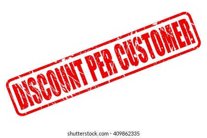 DISCOUNT PER CUSTOMER red stamp text on white