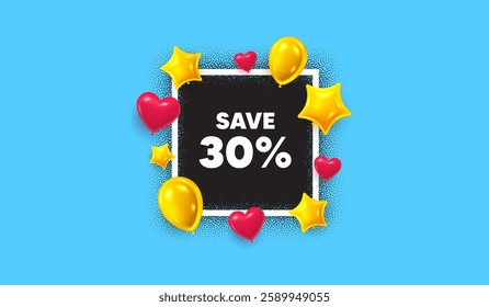 Discount photo frame banner. Square picture frame. Save 30 percent off tag. Sale Discount offer price sign. Special offer symbol. 3d balloons as hearts and stars. Vector
