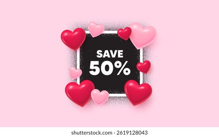 Discount photo frame banner. Square picture love frame. Save 50 percent off tag. Sale Discount offer price sign. Special offer symbol. 3d hearts balloons. Vector