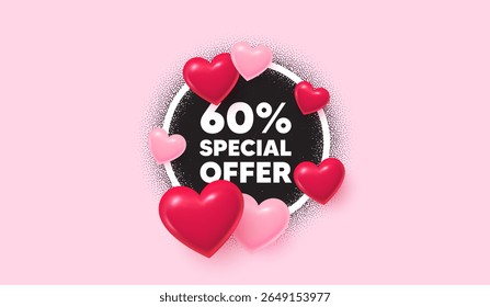 Discount picture frame banner. Circle photo frame. 60 percent discount offer tag. Sale price promo sign. Special offer symbol. 3d hearts balloons. Grain dots pattern. Vector