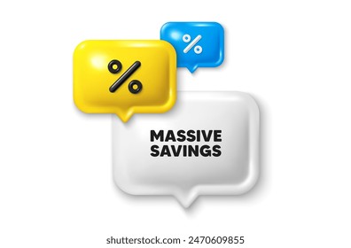Discount speech bubble offer 3d icon. Massive savings tag. Special offer price sign. Advertising discounts symbol. Massive savings discount offer. Speech bubble sale banner. Discount balloon. Vector