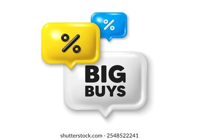 Discount speech bubble offer 3d icon. Big buys tag. Special offer price sign. Advertising discounts symbol. Big buys discount offer. Speech bubble sale banner. Discount balloon. Vector