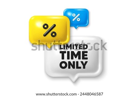 Discount speech bubble offer 3d icon. Limited time tag. Special offer sign. Sale promotion symbol. Limited time discount offer. Speech bubble sale banner. Discount balloon. Vector
