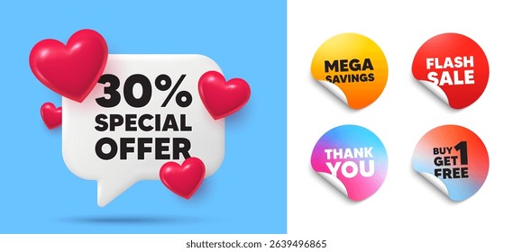 Discount speech bubble, sticker tags. Get free, Flash sale stickers. 30 percent discount offer tag. Sale price promo sign. Special offer symbol. Thank you tag. 3d hearts chat bubble. Vector