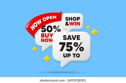 Descontar bolhas de fala. Agora abra a faixa de opções. Economize até 75%. Sinal de preço de oferta de desconto. Símbolo de oferta especial. Bolhas de bate-papo de desconto com faíscas 3d. Vetor