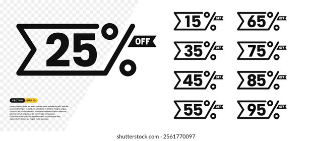 Discount Sticker 25% Off . 15, 35, 45, 55, 65, 75, 85, 95 percent. Black ribbon line art Tag, Price Discount Label isolated on white background. Vector Illustration