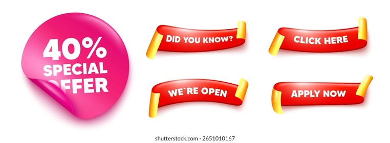 Discount sticker, offer ribbons. Apply now, Did you know. 40 percent discount offer tag. Sale price promo sign. Special offer symbol. Pink sticker tag. Flag ribbon banners. Vector