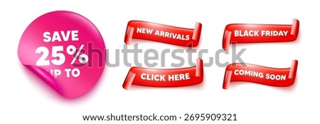 Discount sticker, offer ribbons. Black friday, coming soon. Save up to 25 percent tag. Discount Sale offer price sign. Special offer symbol. Pink sticker tag. Flag ribbon banners. Vector