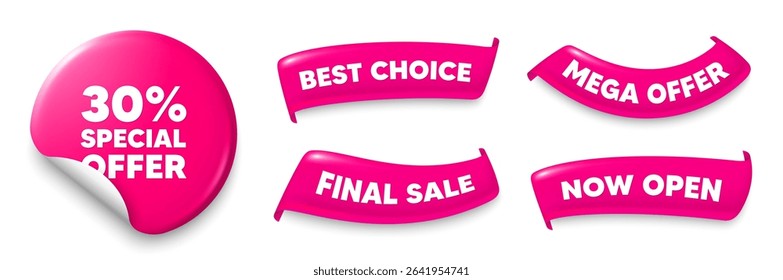 Discount sticker, Sale offer ribbons. Best choice, Now open. 30 percent discount offer tag. Sale price promo sign. Special offer symbol. Pink sticker tag. Flag ribbon banners. Vector
