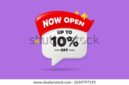 Discount tag chat speech bubble. Now open flag ribbon. Up to 10 percent off sale. Discount offer price sign. Special offer symbol. Save 10 percentages. 3d sparkle stars speech bubble. Vector