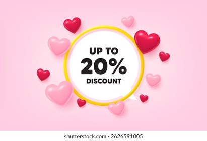 Discount tag frame banner. Speech bubble offer. Up to 20 percent discount. Sale offer price sign. Special offer symbol. Save 20 percentages. 3d hearts love tag. Golden frame banner. Vector