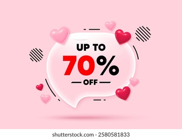 Discount tag glass speech bubble. Social media concept. Up to 70 percent off sale. Discount offer price sign. Special offer symbol. Save 70 percentages. 3d hearts love speech bubble. Vector