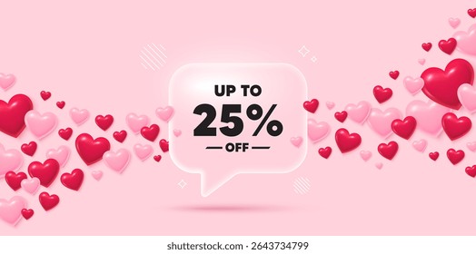 Etiqueta de descuento de la burbuja de discurso de vidrio. Corazones 3D de fondo rosa. Hasta un 25 por ciento de descuento. Muestra de Precio de oferta de descuento. Símbolo de oferta especial. Guardar 25 porcentajes. Tarjeta de felicitación de San Valentín. Vector