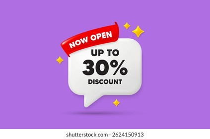 Discount tag ribbon speech bubble. Now open flag ribbon. Up to 30 percent discount. Sale offer price sign. Special offer symbol. Save 30 percentages. 3d sparkle stars speech bubble. Vector