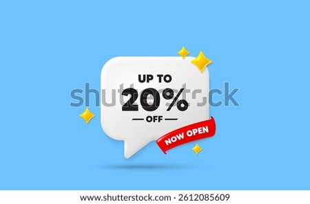 Discount tag ribbon speech bubble. Now open flag ribbon. Up to 20 percent off sale. Discount offer price sign. Special offer symbol. Save 20 percentages. 3d sparkle stars speech bubble. Vector