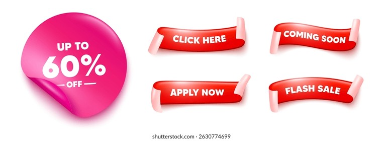 Discount tag sticker, offer ribbons. Apply now, Flash sale. Up to 60 percent off sale. Discount offer price sign. Special offer symbol. Save 60 percentages. Pink sticker tag. Vector