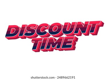 Diskontzeit. Texteffekt-Design 3D-Stil mit guten Farben