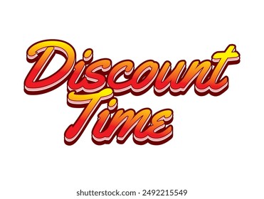 Discount time. Text effect design 3D style with good colors