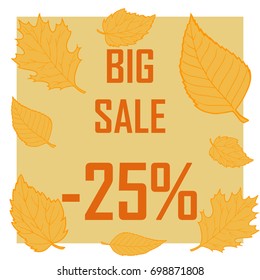 A discount of twenty five percent surrounded by autumn leaves on a brown background. Autumn sale, sell, cheap