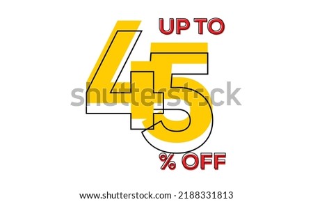 discount upto 45 percent off sale vector, 45 percent off typography vector illustration