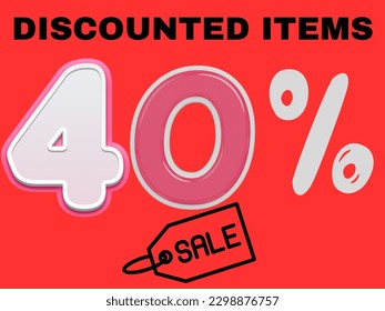 Discounted items up to 40 percent off
