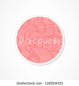 Discounts inscription on decorative round backgrounds with floral pattern. Hand drawn lettering. Vector illustration. 