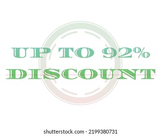 Discounts up to a percentage of Sales. Discount offer price sign. Special offer symbol. Vector graphics illustration. Discount tag badge. Perfect design for shop and sales banner