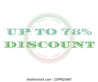 Discounts up to a percentage of Sales. Discount offer price sign. Special offer symbol. Vector graphics illustration. Discount tag badge. Perfect design for shop and sales banner