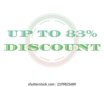 Discounts up to a percentage of Sales. Discount offer price sign. Special offer symbol. Vector graphics illustration. Discount tag badge. Perfect design for shop and sales banner