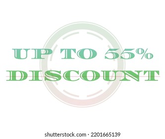 Discounts up to a percentage of Sales. Discount offer price sign. Special offer symbol. Vector graphics illustration. Discount tag badge. Perfect design for shop and sales banner