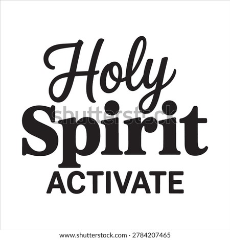 Discover Holy Spirit Activate as a powerful spiritual phrase inspiring faith, prayer, and divine connection. It encourages believers to seek guidance, inner peace, renewal, strength, and spiritual awakening through worship and deeper relationship with God daily life today always.