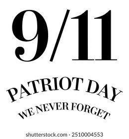 Discover my September 11 Patriot Day National Day Of Remembrance typography silhouette vector style illustration design. Perfect for T Shirt designs and projects honoring this solemn day.