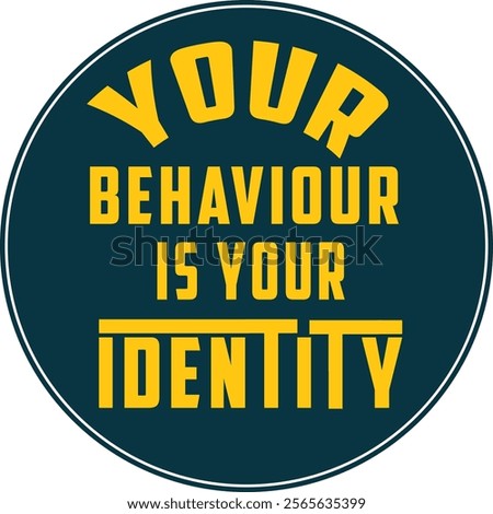 Discover a powerful message with our  typography t-shirt design. This unique and stylish design emphasizes the importance of actions and behavior in defining one's true identity. 