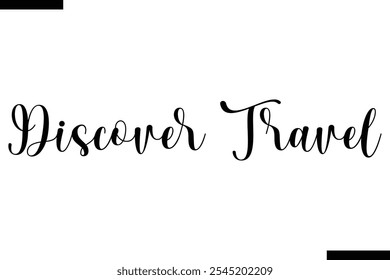 Discover travel Vector Inspirational Travel Typography Text