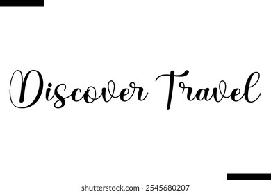 Vector de viaje de Descubra Tipografía inspiradora de viaje Texto