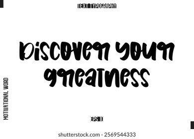 Discover Your Greatness Inspirational Saying Cursive Modern Calligraphy Text For Prints