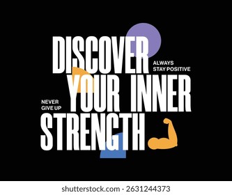 Discover your inner s, modern typography ,motivational quotes typography slogan. Colorful abstract design vector illustration for print t-shirt, background, typography, poster

